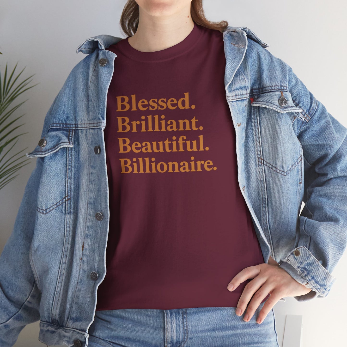 Affirmation T-Shirt - Blessed, Brilliant, Beautiful, Billionaire