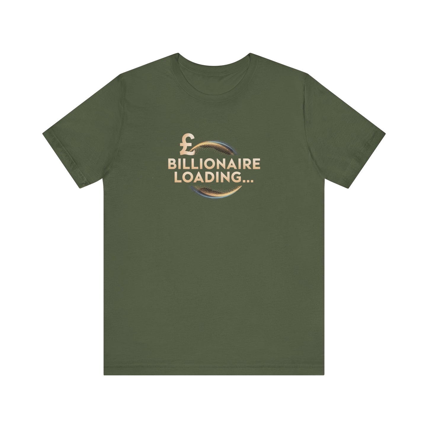 Billionaire Loading Tee, Funny Graphic T-Shirt, Motivational Gift, Birthday Present, Unisex Casual Wear, Wealthy Humor