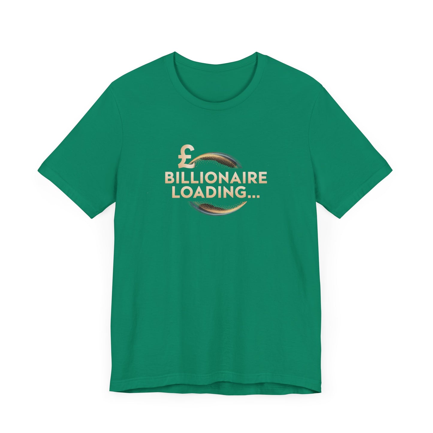 Billionaire Loading Tee, Funny Graphic T-Shirt, Motivational Gift, Birthday Present, Unisex Casual Wear, Wealthy Humor