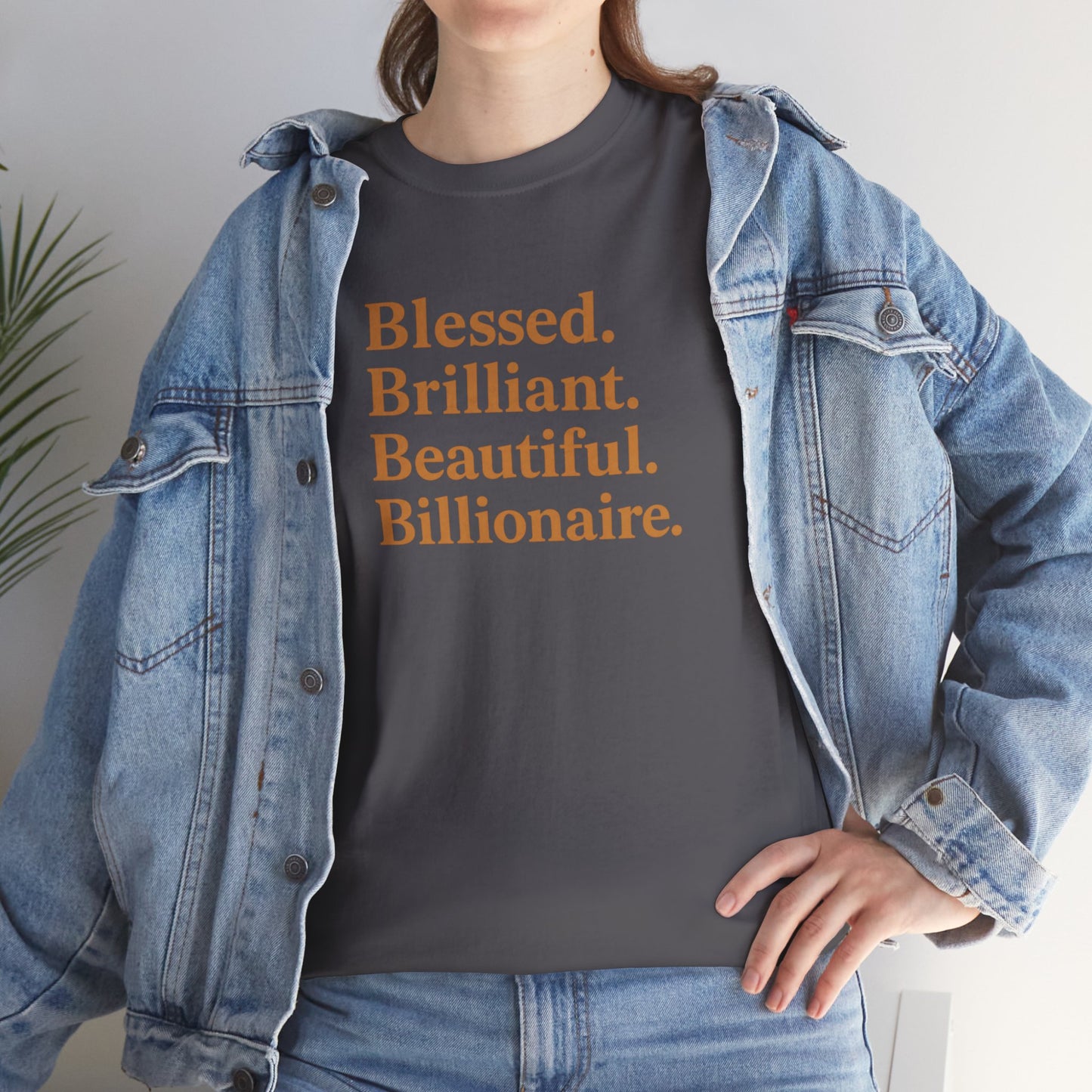 Affirmation T-Shirt - Blessed, Brilliant, Beautiful, Billionaire
