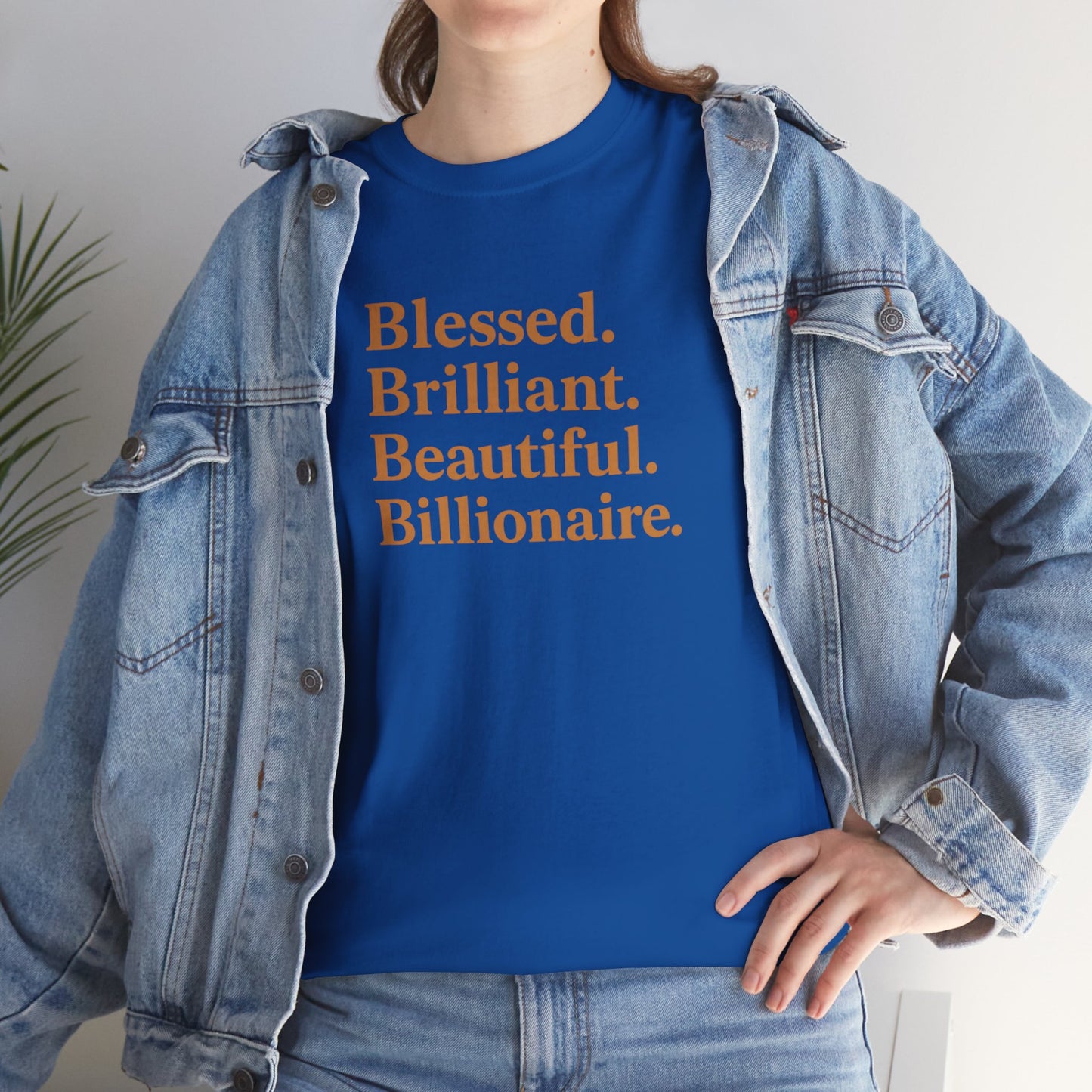 Affirmation T-Shirt - Blessed, Brilliant, Beautiful, Billionaire
