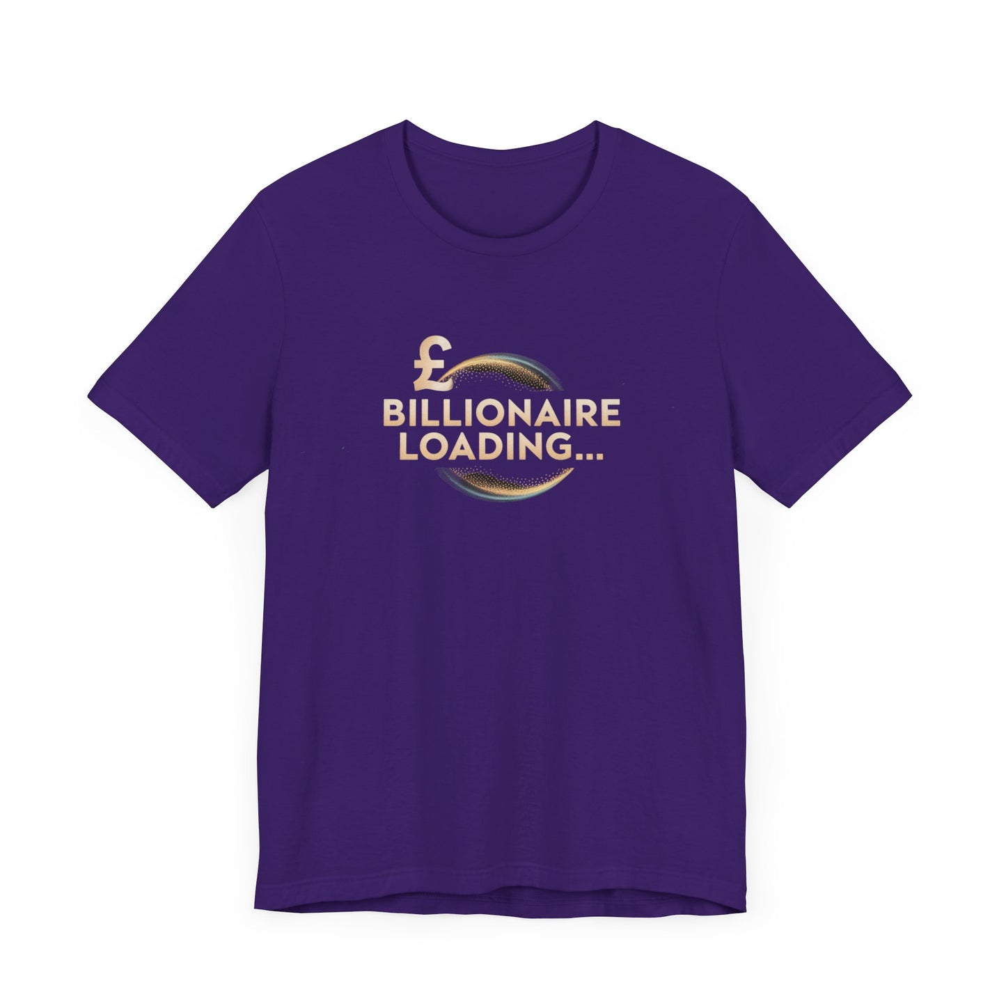 Billionaire Loading Tee, Funny Graphic T-Shirt, Motivational Gift, Birthday Present, Unisex Casual Wear, Wealthy Humor