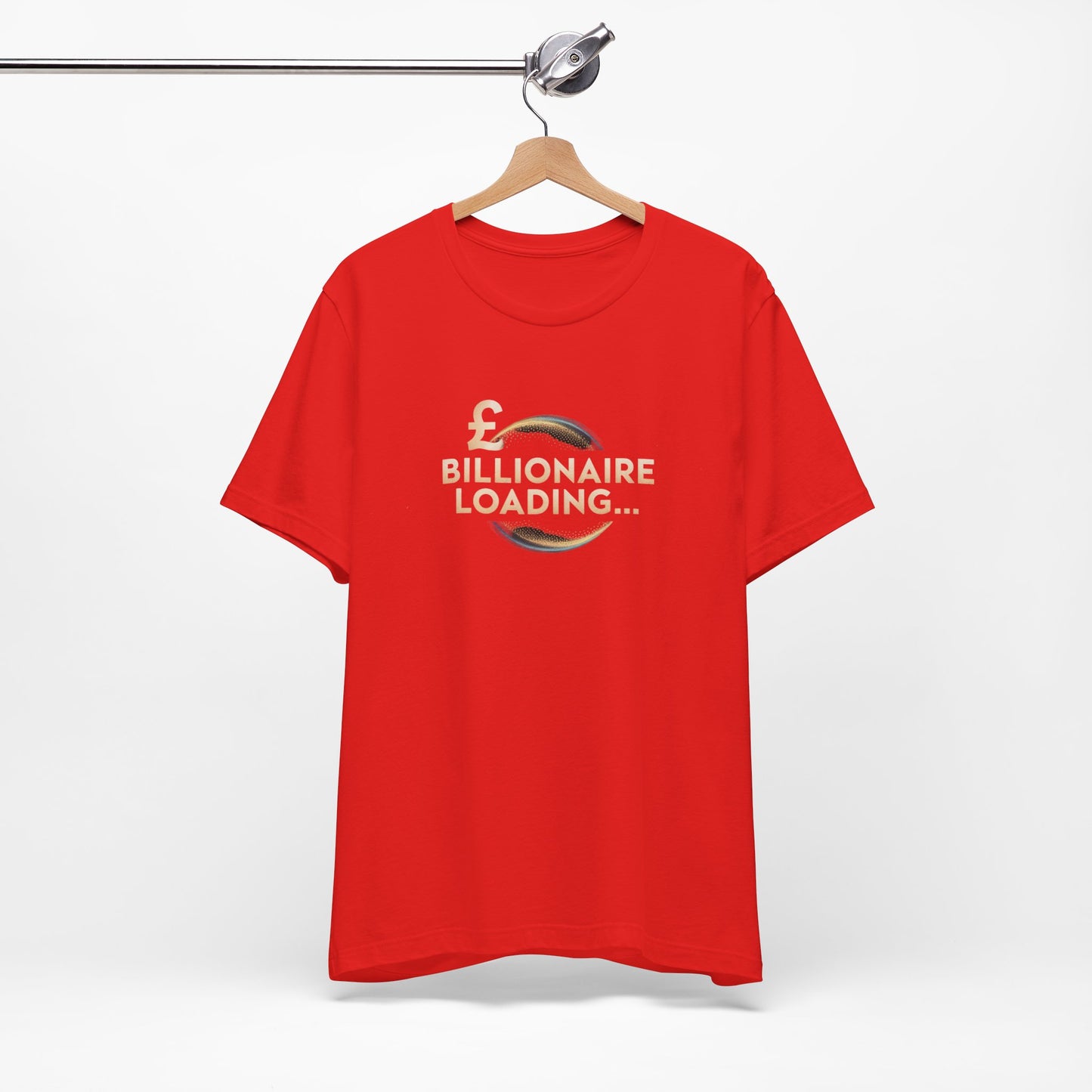 Billionaire Loading Tee, Funny Graphic T-Shirt, Motivational Gift, Birthday Present, Unisex Casual Wear, Wealthy Humor