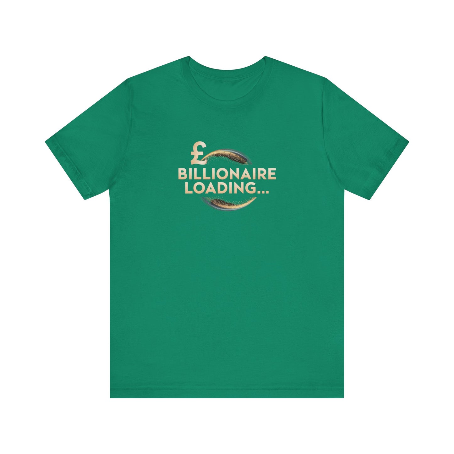Billionaire Loading Tee, Funny Graphic T-Shirt, Motivational Gift, Birthday Present, Unisex Casual Wear, Wealthy Humor