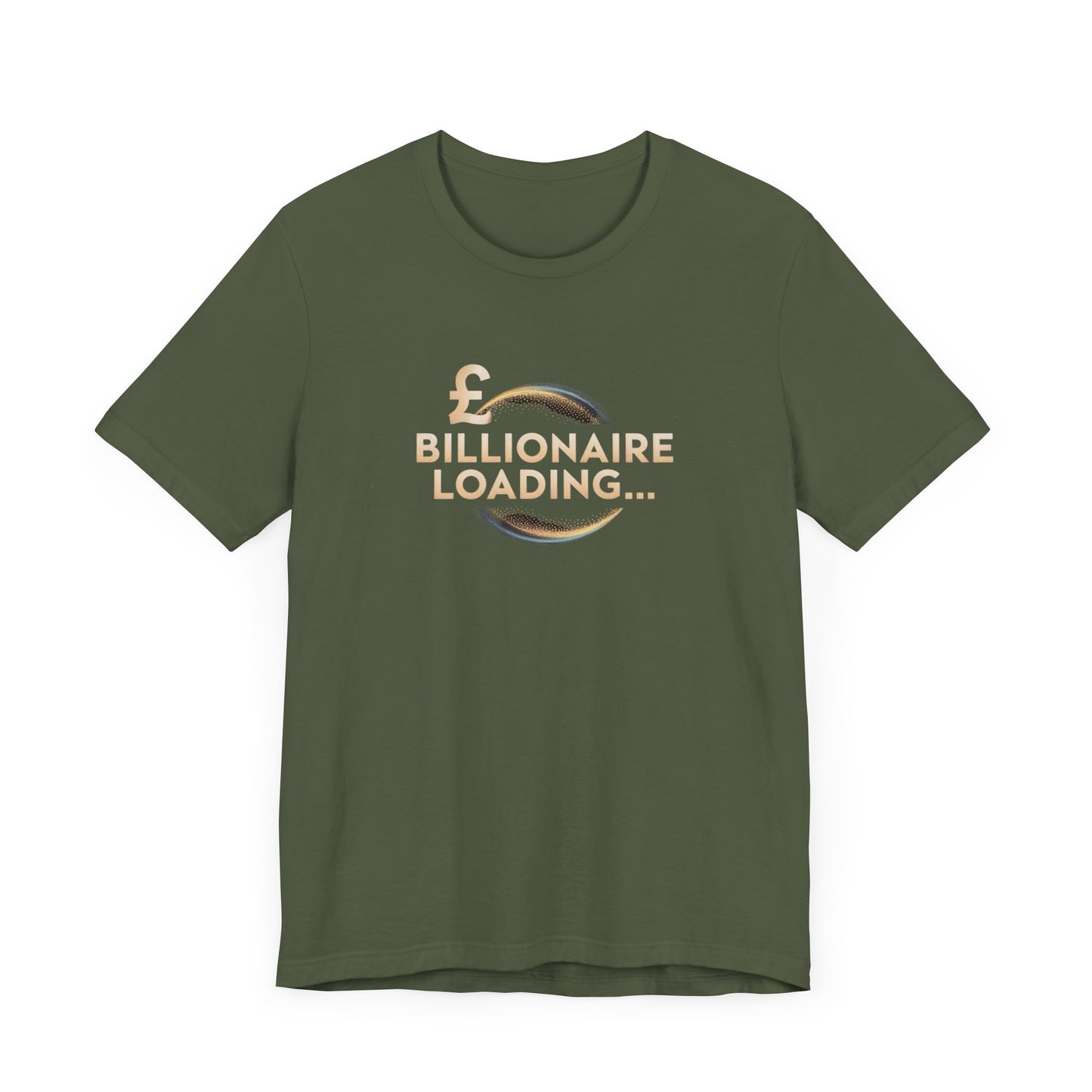 Billionaire Loading Tee, Funny Graphic T-Shirt, Motivational Gift, Birthday Present, Unisex Casual Wear, Wealthy Humor