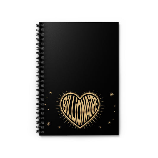 Billionaire Heart Spiral Notebook - Perfect for Dreamers, Writers, Students, Gift for Graduates, Inspirational Journal