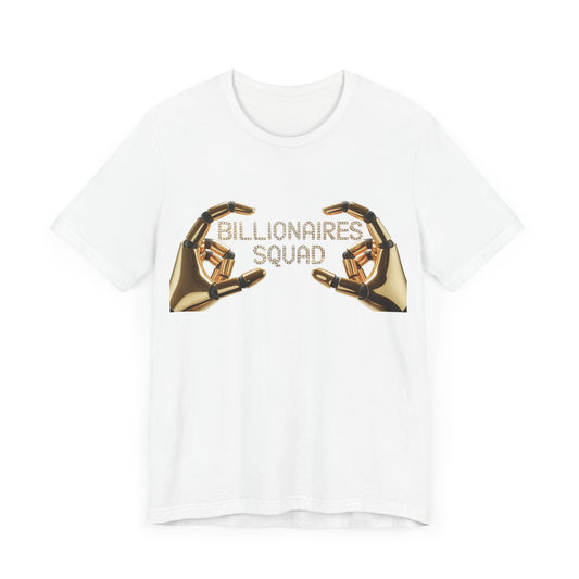 Billionaires Squad Graphic Tee, Unisex Jersey T-Shirt, Casual Wear, Gift for Entrepreneurs, Trendy Streetwear