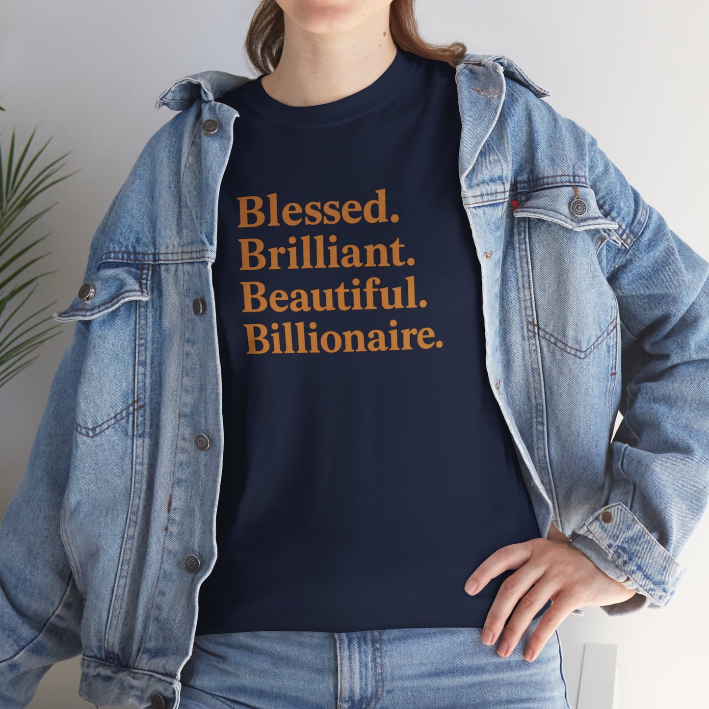 Affirmation T-Shirt - Blessed, Brilliant, Beautiful, Billionaire