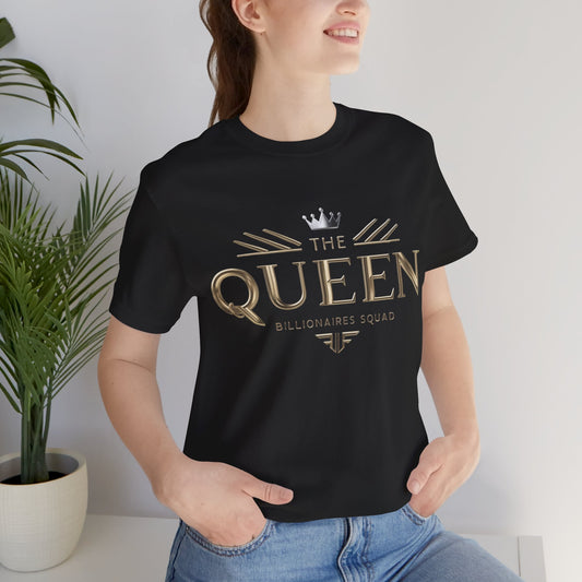 Stylish Queen Graphic Tee, Unisex Tee, Birthday Gift, Royalty Shirt, Women's Empowerment, Casual Wear, Statement T-Shirt