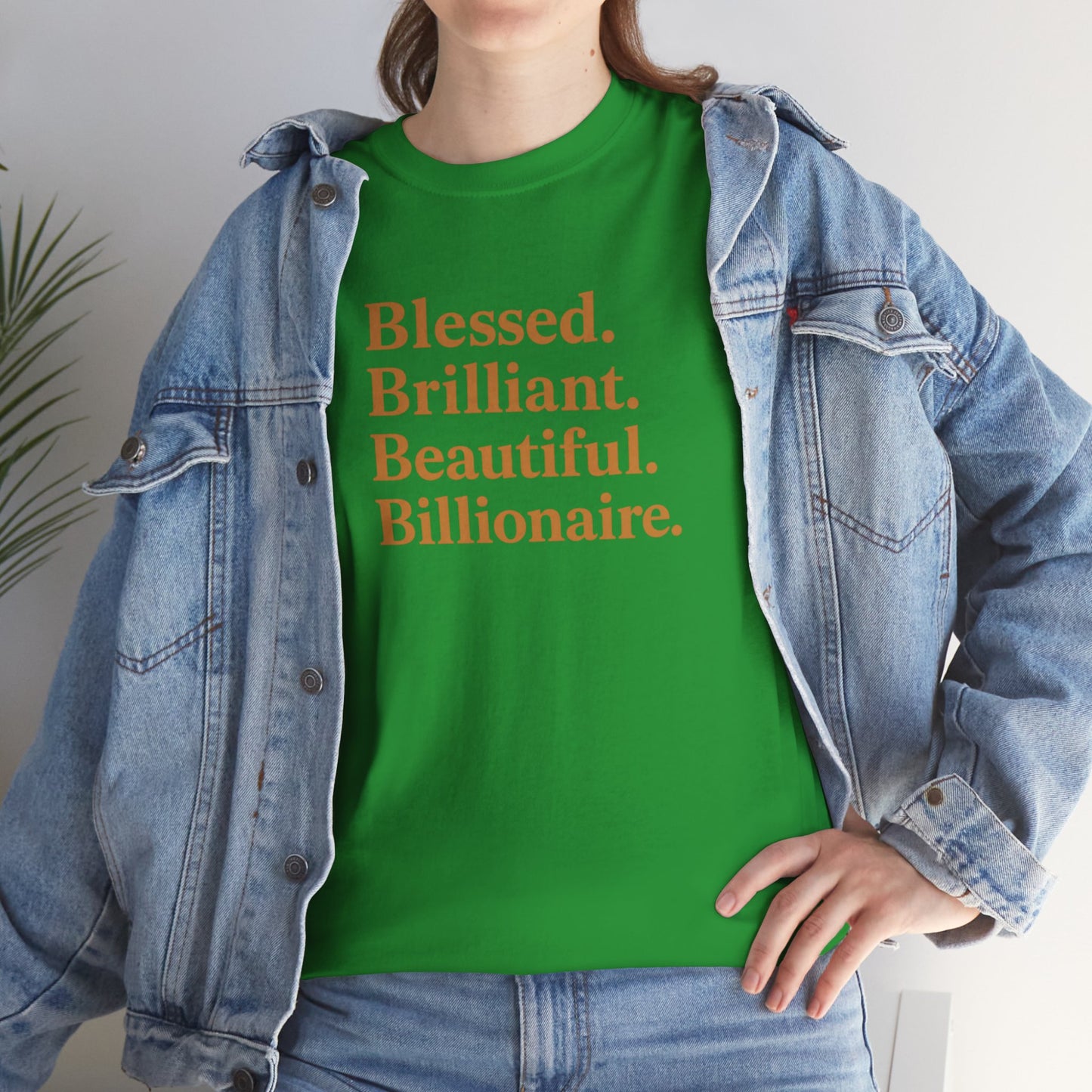 Affirmation T-Shirt - Blessed, Brilliant, Beautiful, Billionaire