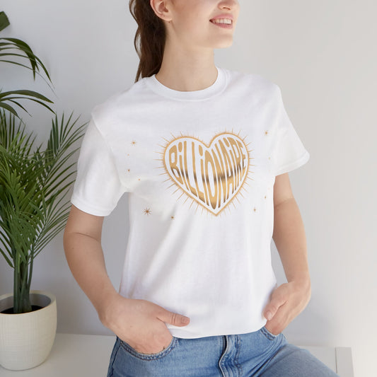 Billionaire Heart Tee, Unisex Jersey Short Sleeve Shirt, Casual Tee for Success Enthusiasts, Gift for Entrepreneurs, Motivational T-Shirt